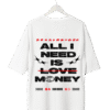 all i need is money All I Need Is Love… (But) Money